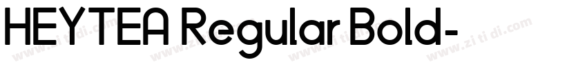 HEYTEA Regular Bold字体转换
